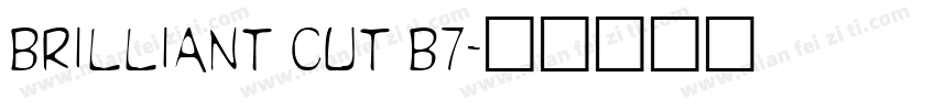 BRILLIANT CUT B7字体转换